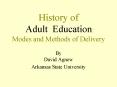 History of Adult Education: Modes and Methods of Delivery PowerPoint PPT Presentation