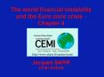 The world financial instability and the Euro zone crisis - Chapter 4   Jacques SAPIR CEMI-EHESS PowerPoint PPT Presentation