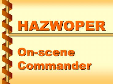 HAZWOPER On-scene Commander