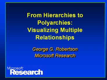 From Hierarchies to Polyarchies: Visualizing Multiple Relationships
