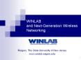 WINLAB and Next-Generation Wireless Networking PowerPoint PPT Presentation