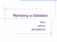 Marketing w bibliotece PowerPoint PPT Presentation