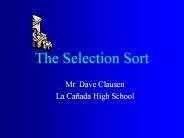 The Selection Sort