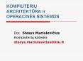 KOMPIUTERIU ARCHITEKTURA ir OPERACINES SISTEMOS PowerPoint PPT Presentation