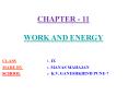 CHAPTER - 11 WORK AND ENERGY PowerPoint PPT Presentation