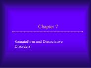 Somatoform and Dissociative Disorders