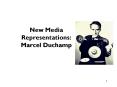 New Media Representations: Marcel Duchamp PowerPoint PPT Presentation