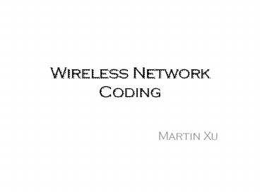 Wireless Network Coding