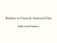Realism in Classical American Film