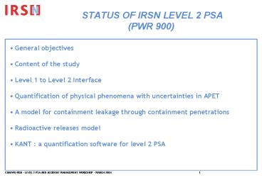 STATUS OF IRSN LEVEL 2 PSA (PWR 900)