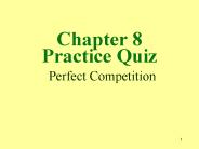 Chapter 8 Practice Quiz  Perfect Competition