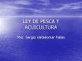 LEY DE PESCA Y ACUICULTURA PowerPoint PPT Presentation