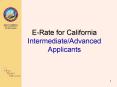 E-Rate for California Intermediate/Advanced Applicants PowerPoint PPT Presentation