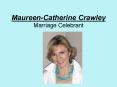 Maureen-Catherine Crawley Marriage Celebrant PowerPoint PPT Presentation