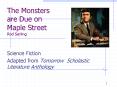 The Monsters are Due on Maple Street     Rod Serling PowerPoint PPT Presentation