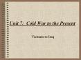 Unit 7: Cold War to the Present PowerPoint PPT Presentation