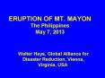 ERUPTION OF MT. MAYON The Philippines May 7, 2013 PowerPoint PPT Presentation