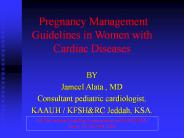 Pregnancy Management Guidelines in Women with Cardiac Diseases