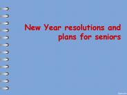 New Year resolutions and plans for seniors