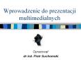 Wprowadzenie do prezentacji multimedialnych PowerPoint PPT Presentation