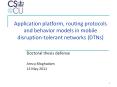 Application platform, routing protocols and behavior models in mobile disruption-tolerant networks (DTNs) PowerPoint PPT Presentation