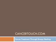 Cancertouch.com -Cancer Treatment Through Energy Healing
