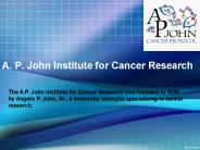 A.P. John Institute for Cancer Research