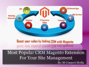 Most Popular CRM Magento Extension For Your Site Management