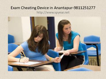 Exam Cheating Device in Anantapur-9811251277