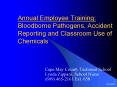 Annual Employee Training: Bloodborne Pathogens, Accident Reporting and Classroom Use of Chemicals PowerPoint PPT Presentation