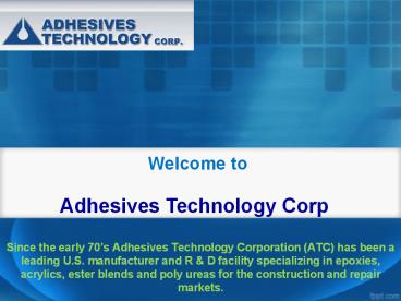 Adhesives Technology Corp