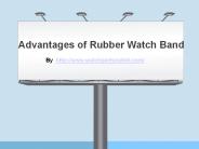 Utility of Rubber Watch Bands