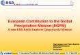 European Contribution to the Global Precipitation Mission (EGPM) A new ESA Earth Explorer Opportunity Mission PowerPoint PPT Presentation