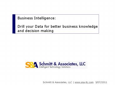 Business Intelligence:  Drill your Data for better business knowledge and decision making