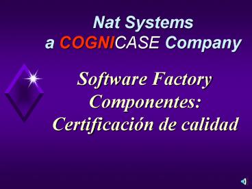 Software Factory Componentes: Certificaci