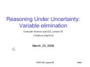 Reasoning Under Uncertainty: Variable elimination