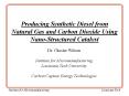 Producing Synthetic Diesel from Natural Gas and Carbon Dioxide Using Nano-Structured Catalyst PowerPoint PPT Presentation