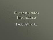 Ponte resistivo linearizzato