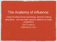 The Anatomy of influence: Using the latest Social psychology, decision-making, persuasion, and new brain science research to create cooperation PowerPoint PPT Presentation