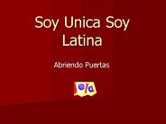 Soy Unica Soy Latina