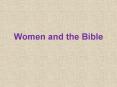Women and the Bible PowerPoint PPT Presentation