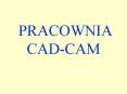 PRACOWNIA CAD-CAM PowerPoint PPT Presentation
