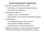 Konvergenssin haasteita