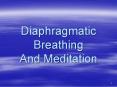Diaphragmatic Breathing And Meditation PowerPoint PPT Presentation