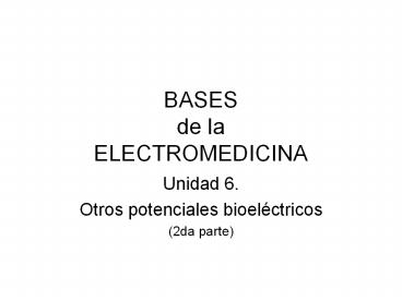 BASES de la ELECTROMEDICINA