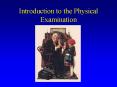 Introduction to the Physical Examination PowerPoint PPT Presentation