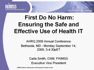 First Do No Harm: Ensuring the Safe and Effective Use of Health IT