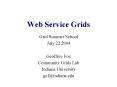 Web Service Grids PowerPoint PPT Presentation