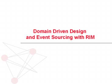 Domain Driven Design and Event Sourcing with RIM