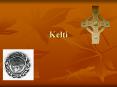 Kelti PowerPoint PPT Presentation